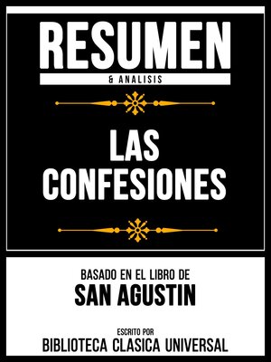 cover image of Resumen & Analisis--Las Confesiones--Basado En El Libro De San Agustin